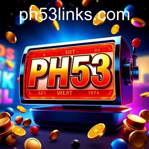 Exploring the Exciting World of Online Slots: PH53