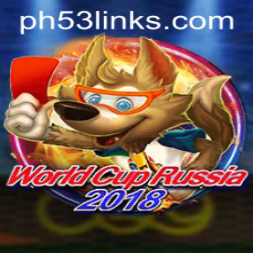 WorldCupRussia2018: A Comprehensive Guide to the Exciting PH53 Variant